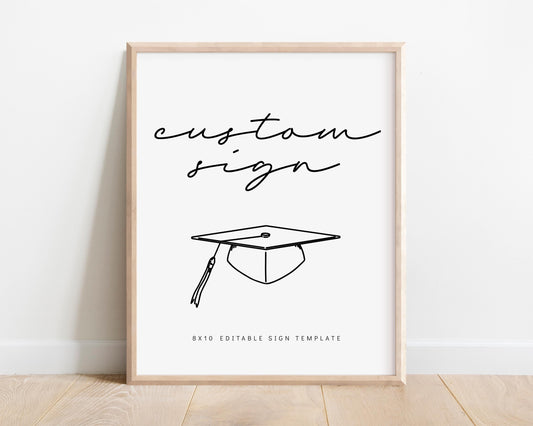 custom sign for graduation party.  editable template.  white background and black handwritten lettering with sketch of graduation cap graphic below.  editable colors for background, wording and graphics.