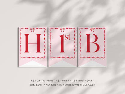 Girls Just Wanna Be One Birthday Banner, Pink and Red Bow, Editable and Print-Ready Happy 1st Birthday Bunting